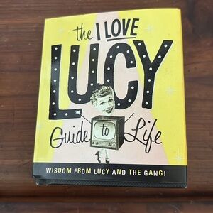 I Love Lucy “Guide to Life” wisdom from Lucy and the Gang!